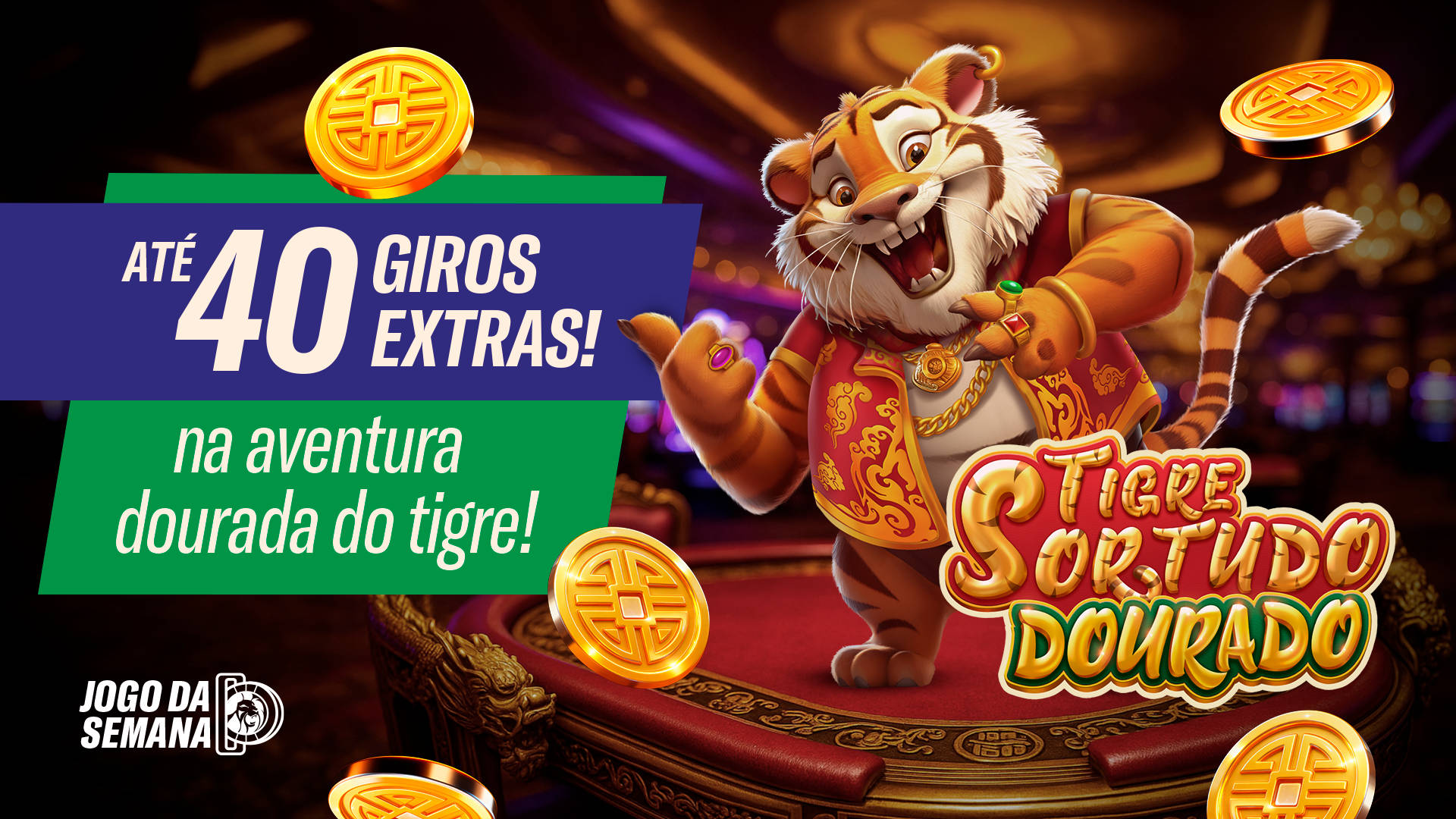 Até 40 giros extras! na aventura dourada do tigre!