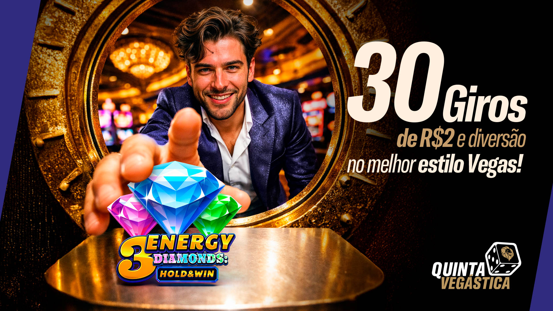 30 giros de R$2 e diversão no melhor estilo Vegas!