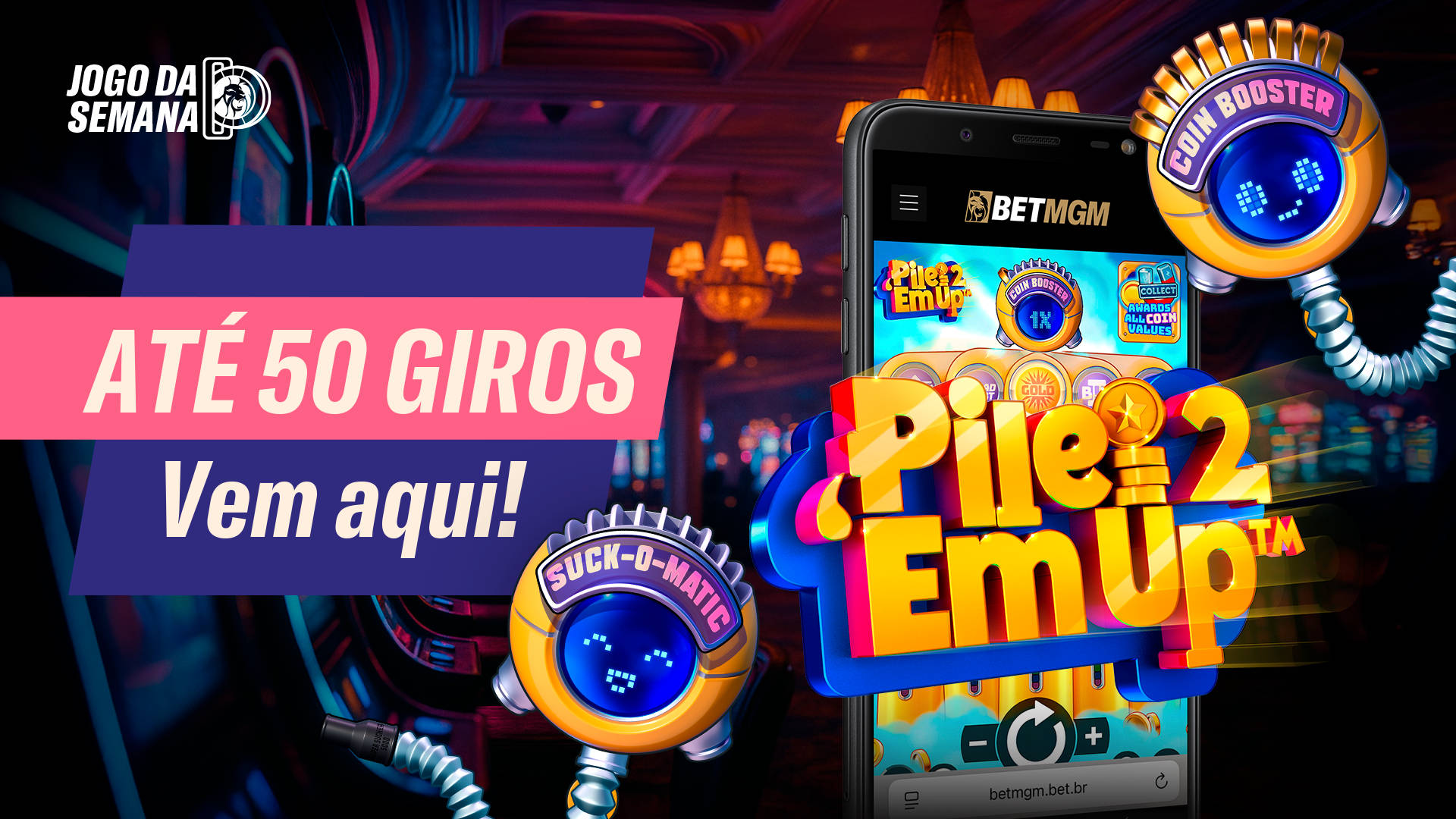 Até 50 giros vem aqui!