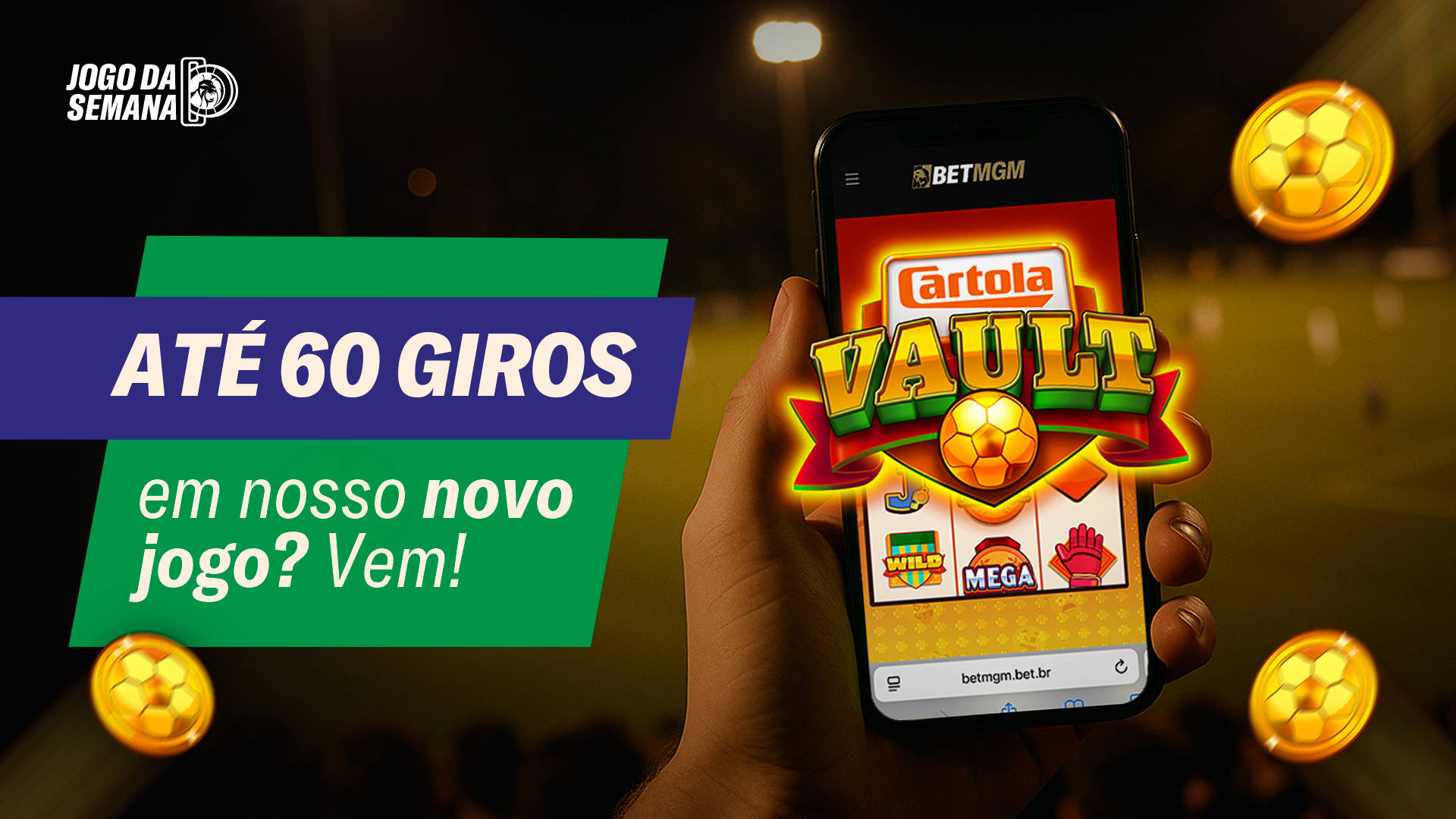 Até 60 giros em nosso novo jogo? Vem!