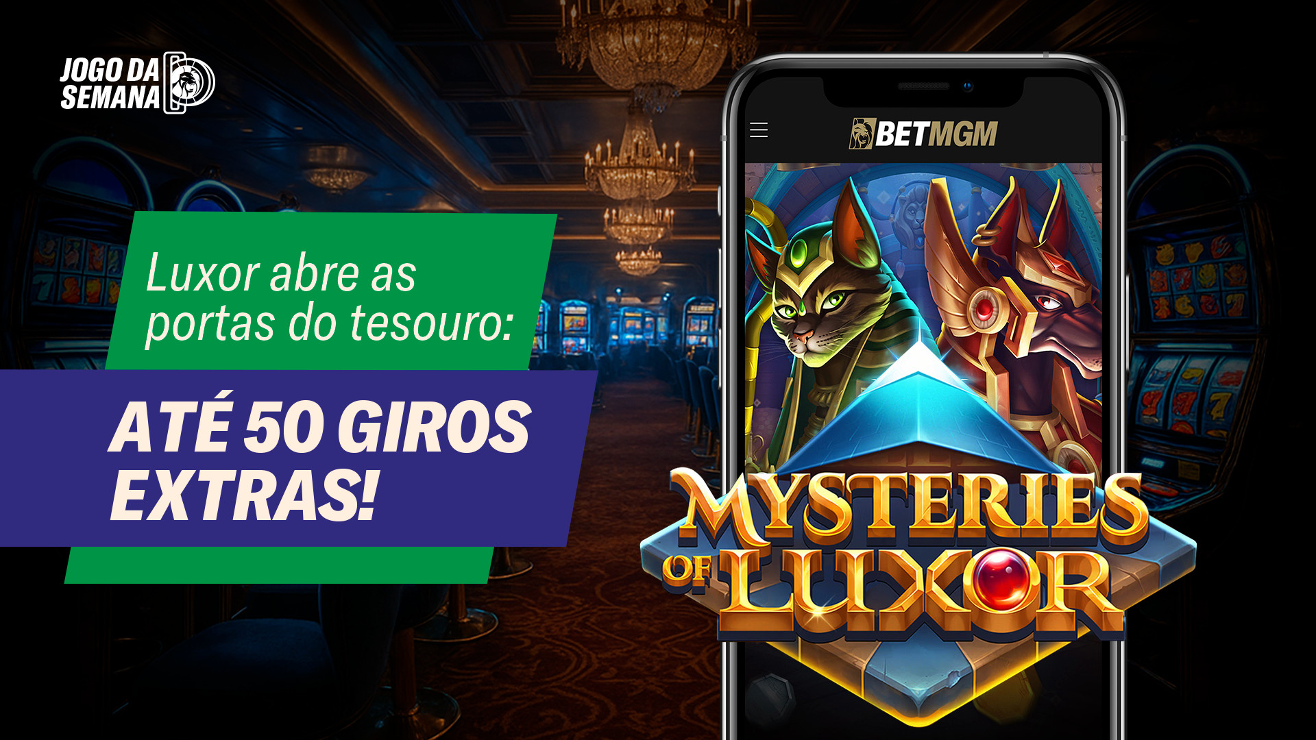 Luxor abre as portas do tesouro: Até 50 giros extras!