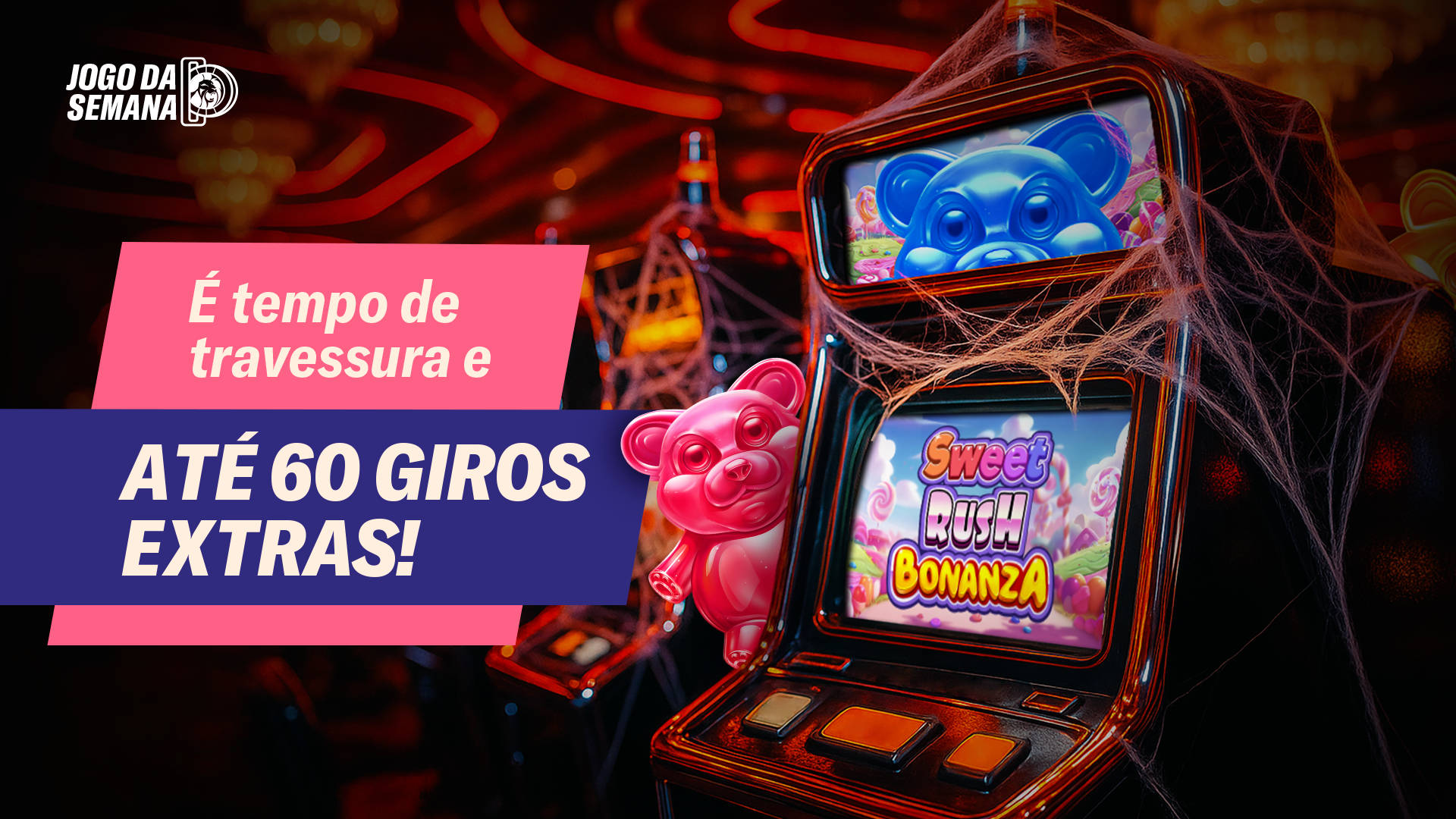 É tempo de travessuras e até 60 giros extras!