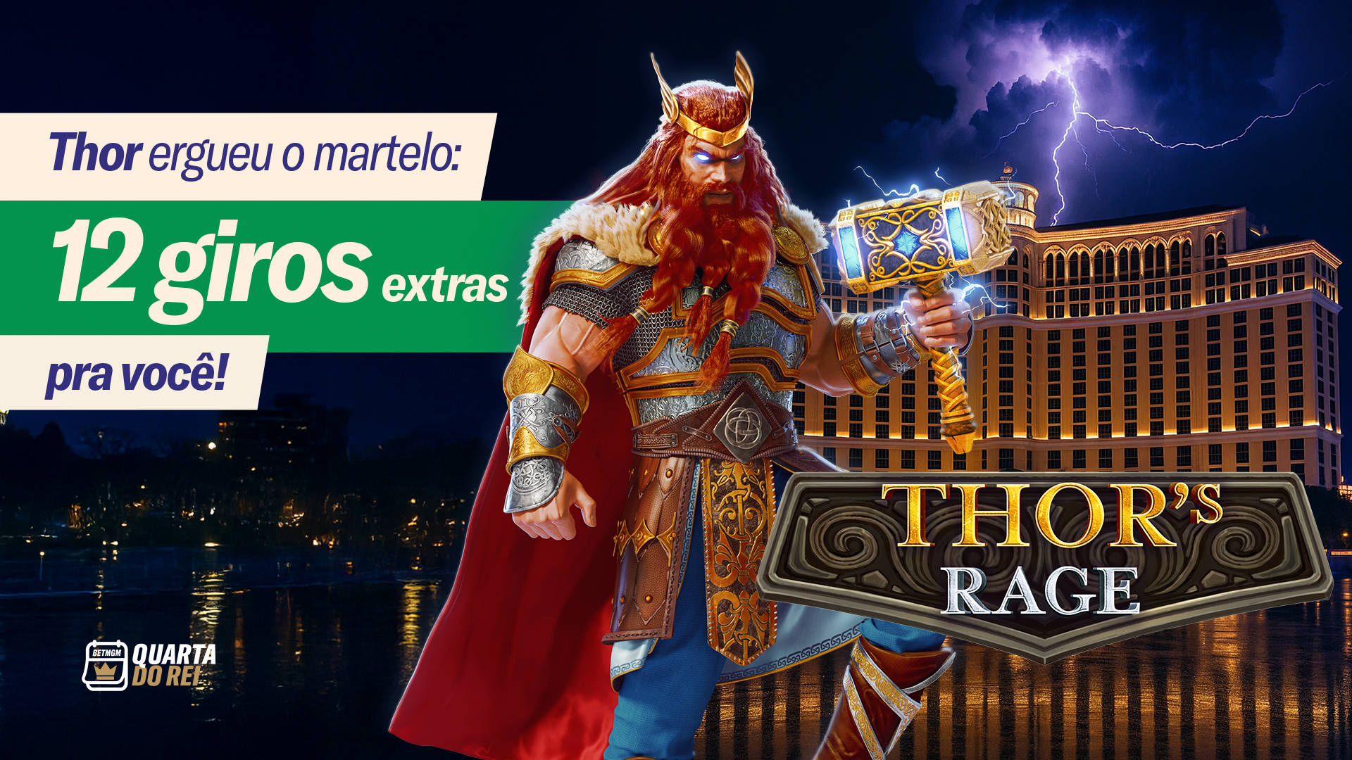 Thor ergueu o martelo: 12 giros extras pra você!