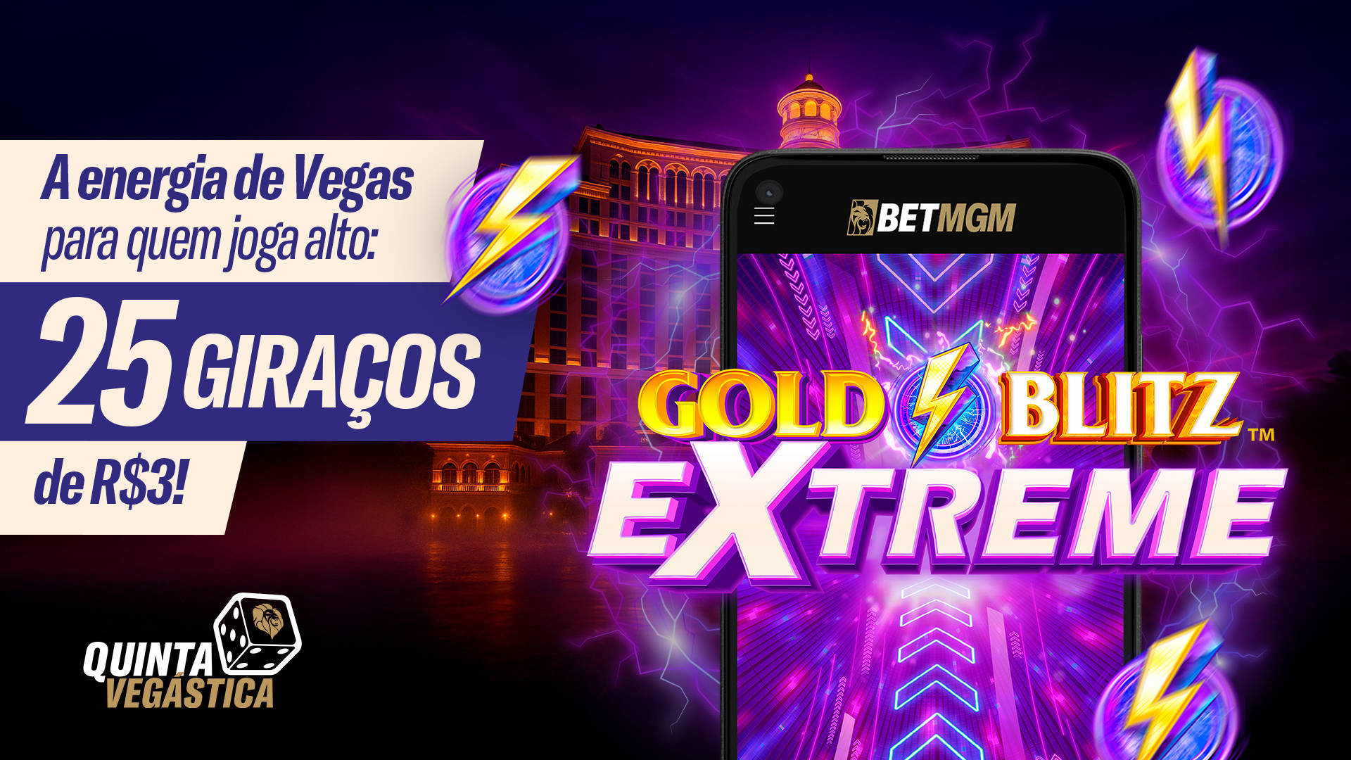 A energia de Vegas para quem joga alto: 25 giraços de R$3!