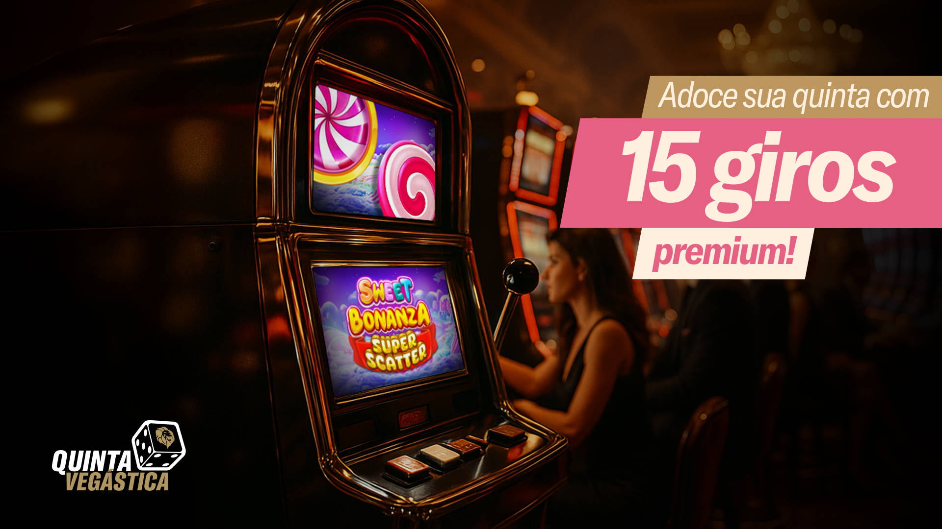 Quinta Vegástica: Adoce sua quinta com 15 giros premium!