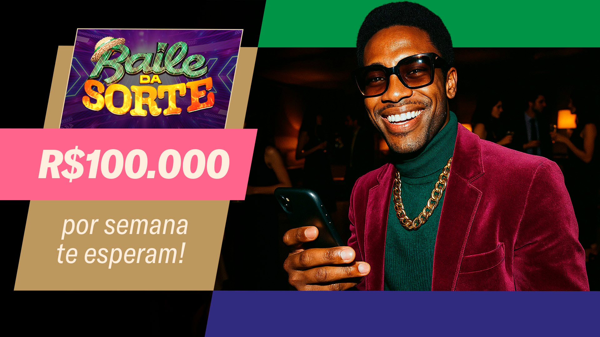 Torneio Baile da Sorte, da Games Global.  Promoção de Cassino, com recompensa de até R$100.000.