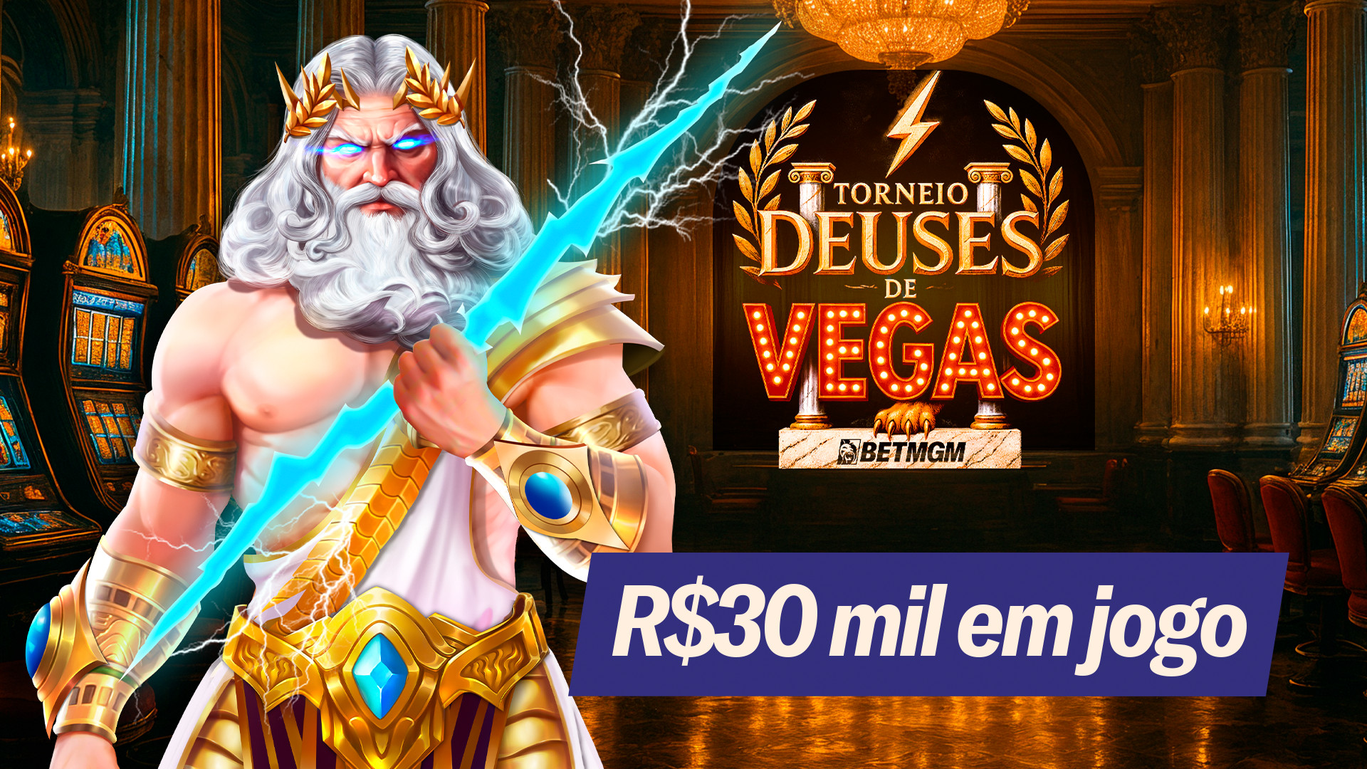 Torneio Deuses de Vegas: R$30.000 em jogo