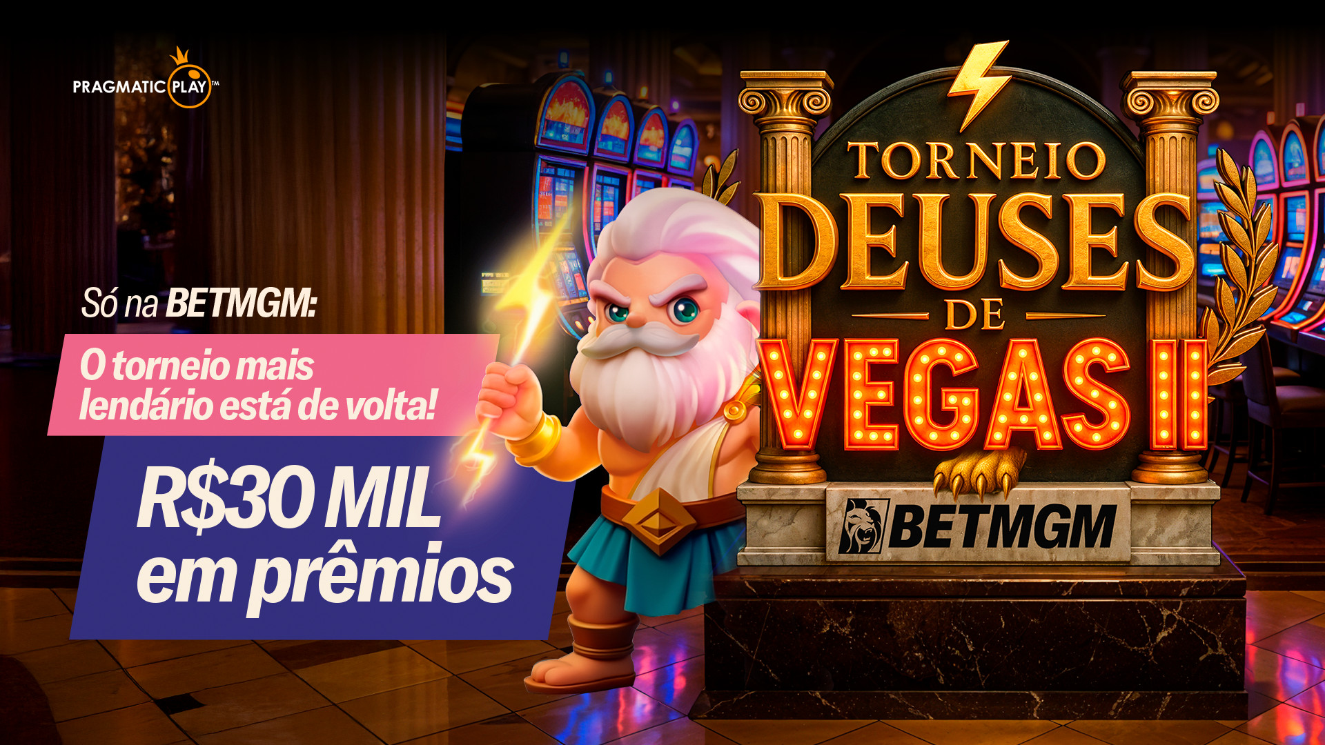 Torneio Deuses de Vegas: R$30.000 em jogo