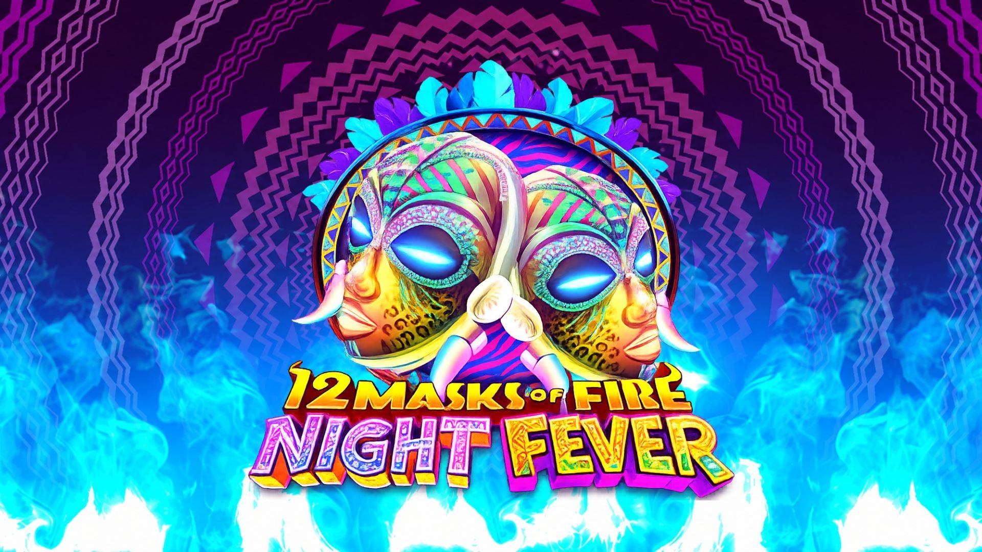 12 Masks of Fire Night Fever