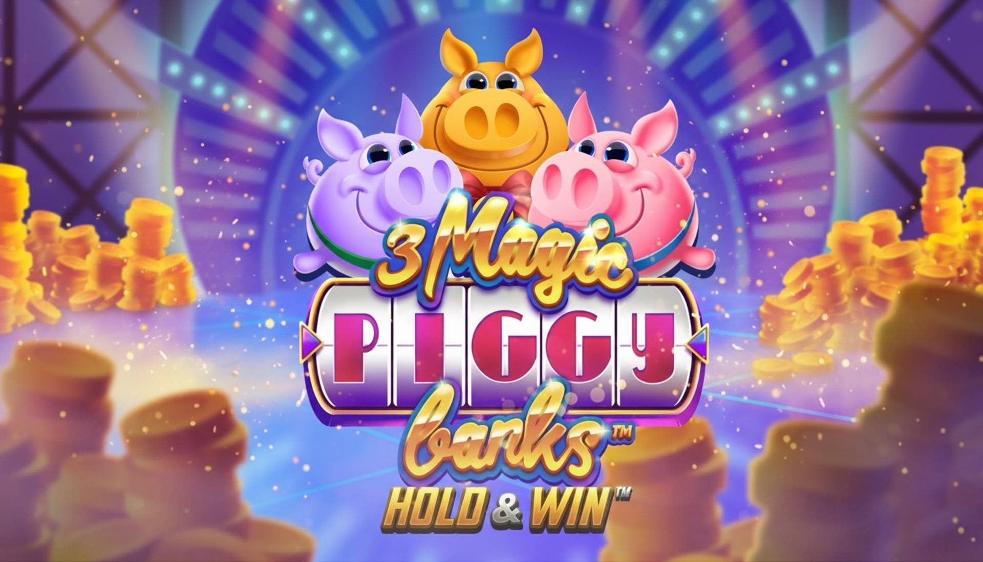 3 Magic Piggy Banks Hold & Win