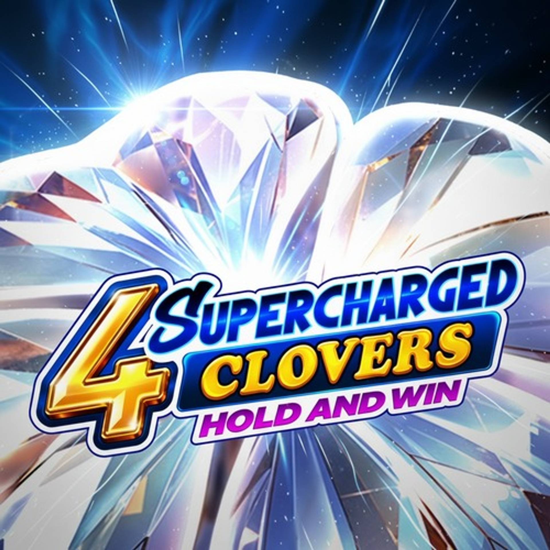 4 Supercharged Clovers: Hold and Win
