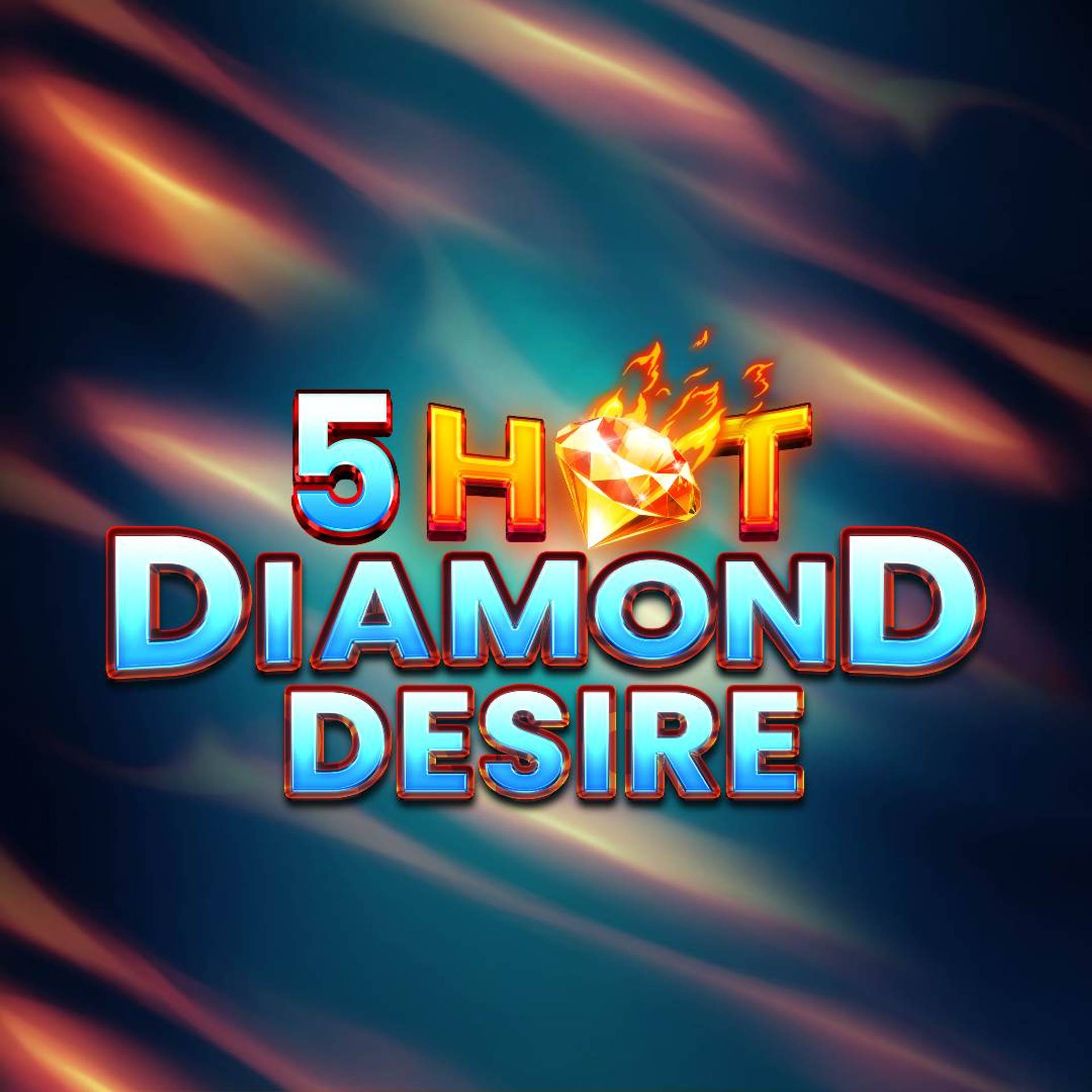 5 Hot Diamond Desire