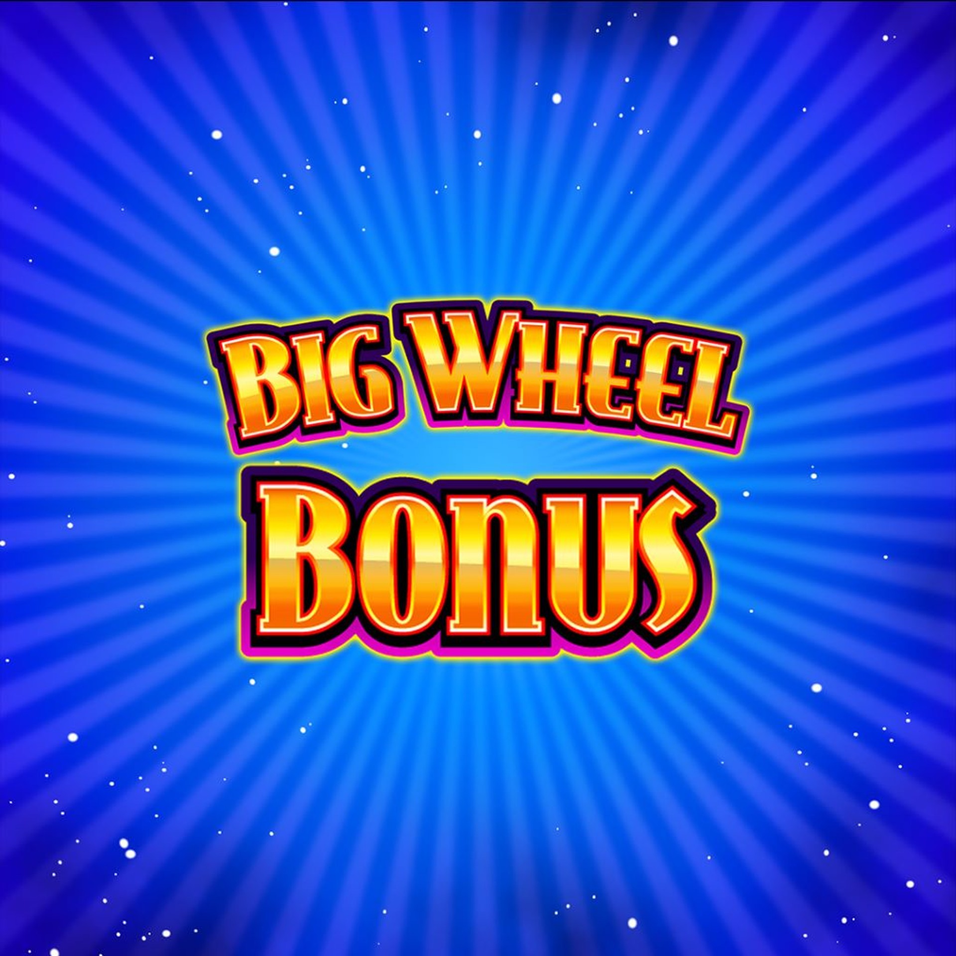 Big Wheel Bonus