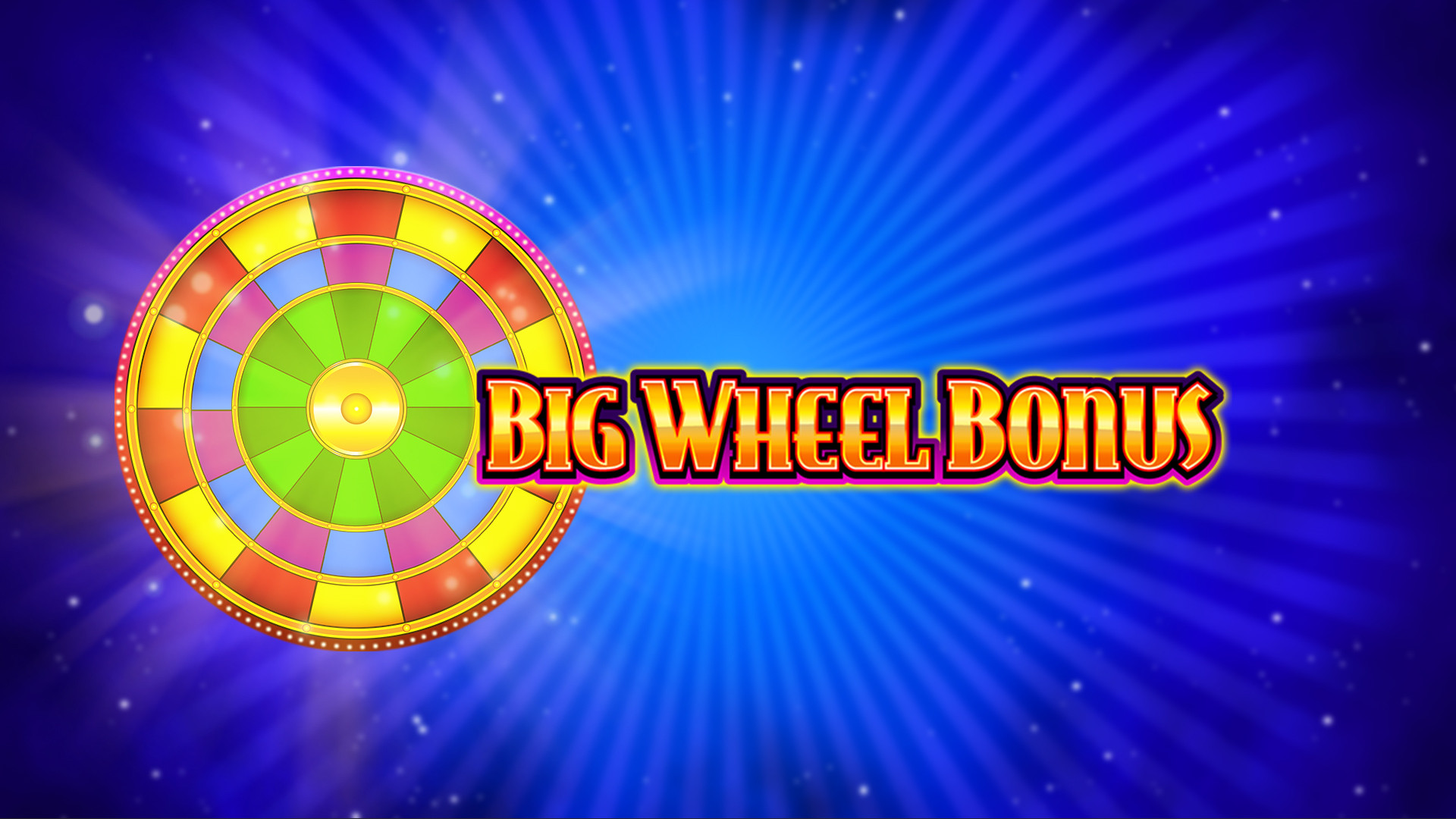 Big Wheel Bonus