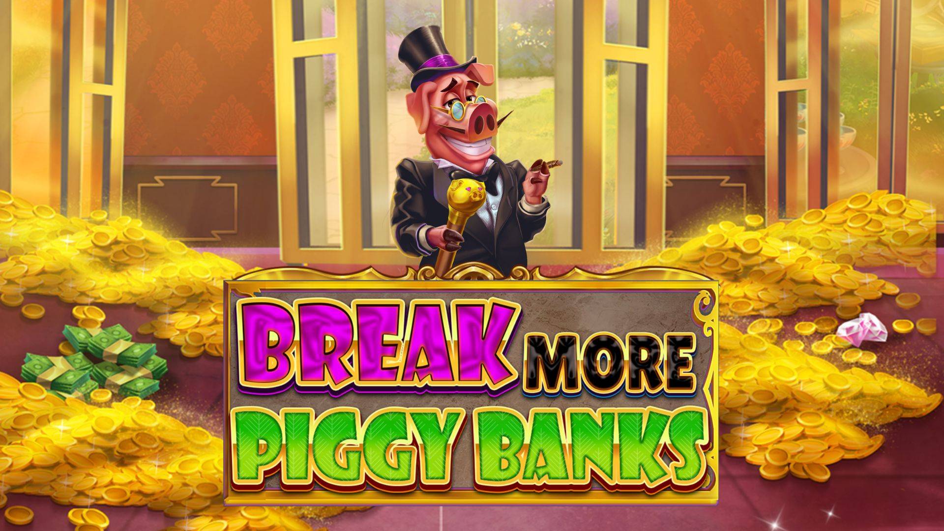 Break More Piggy Banks