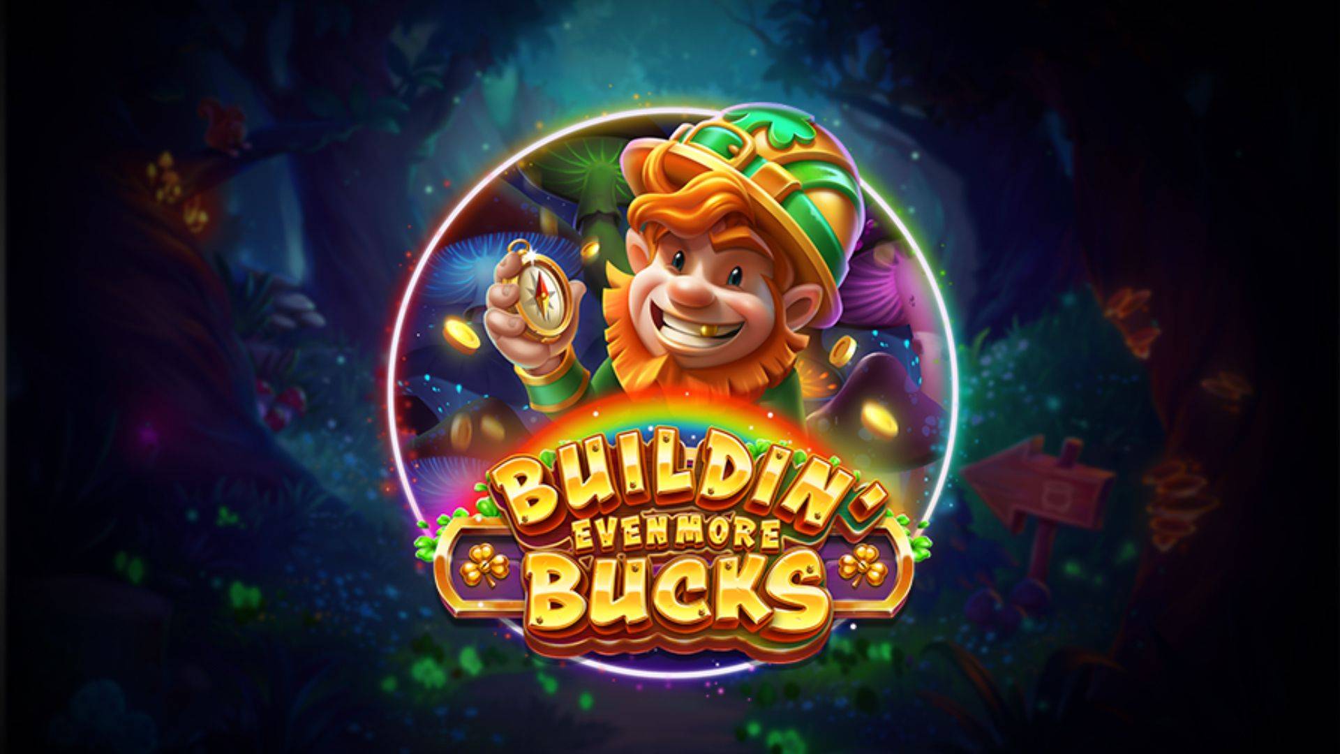 Buildin’ Even More Bucks