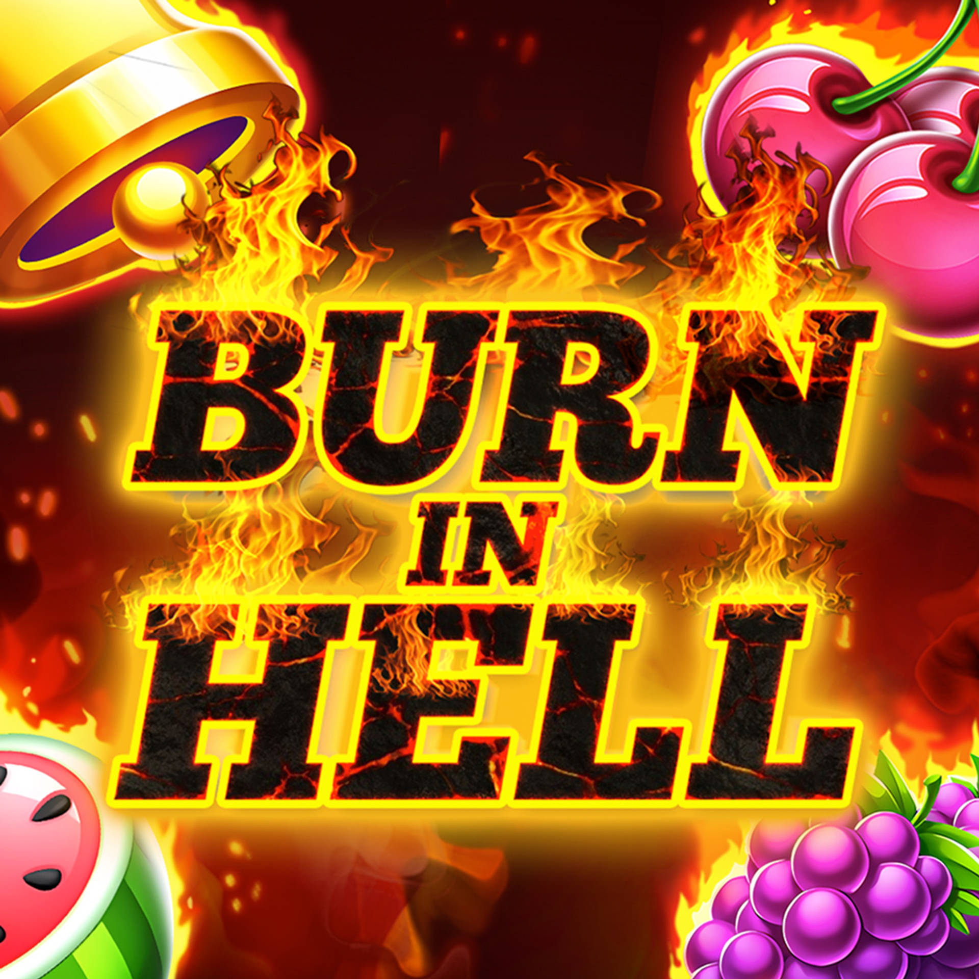 Burn in Hell Hold & Win