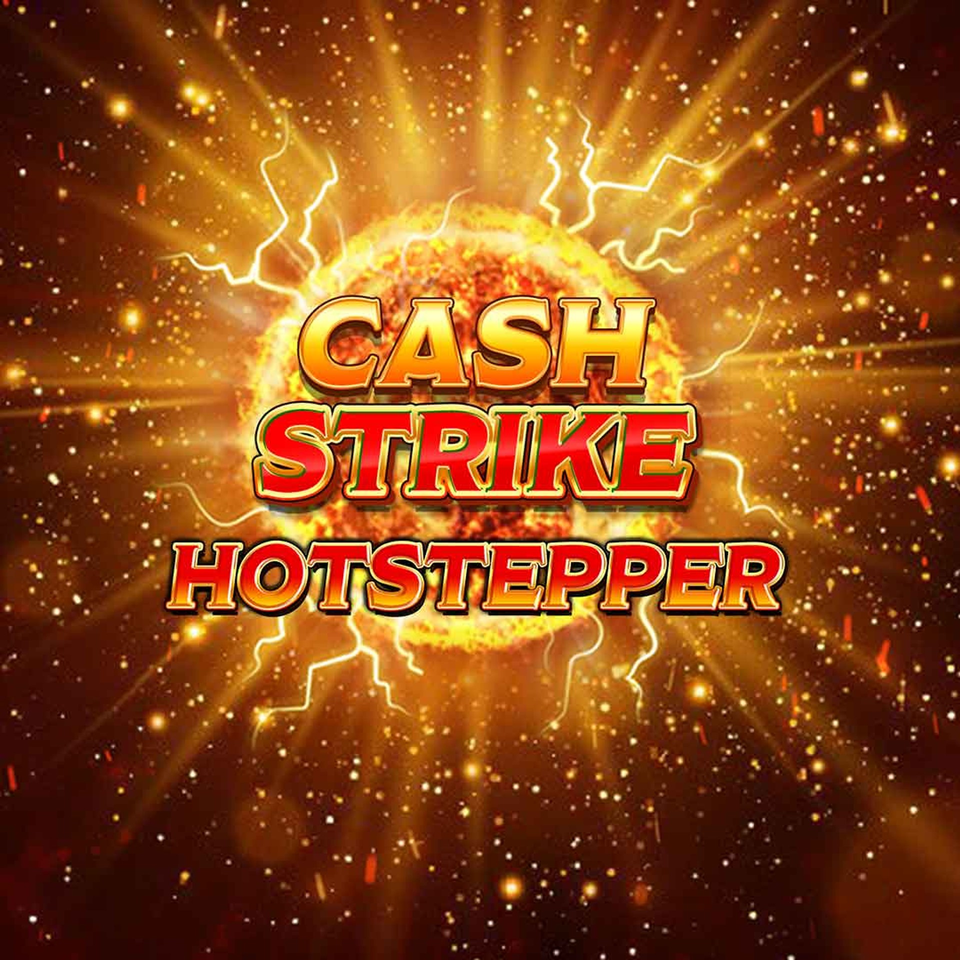 Cash Strike Hotstepper