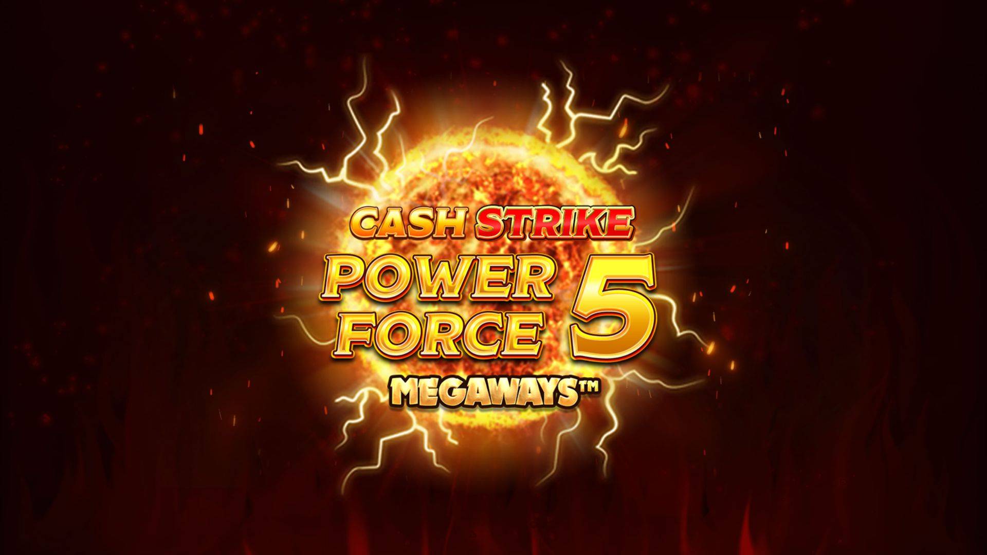 Cash Strike Power Force 5 Megaways