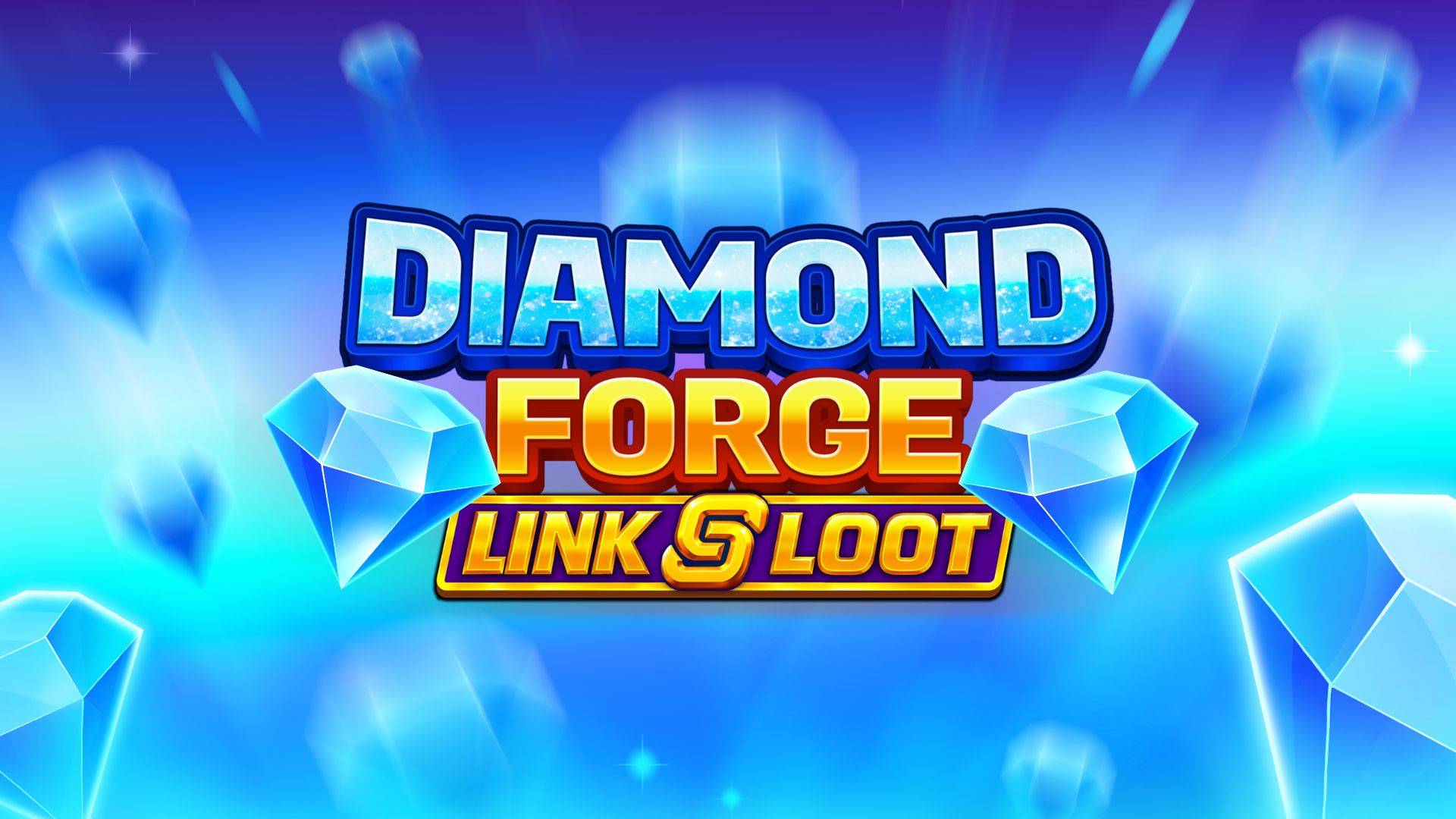 Diamond Forge: Link & Loot