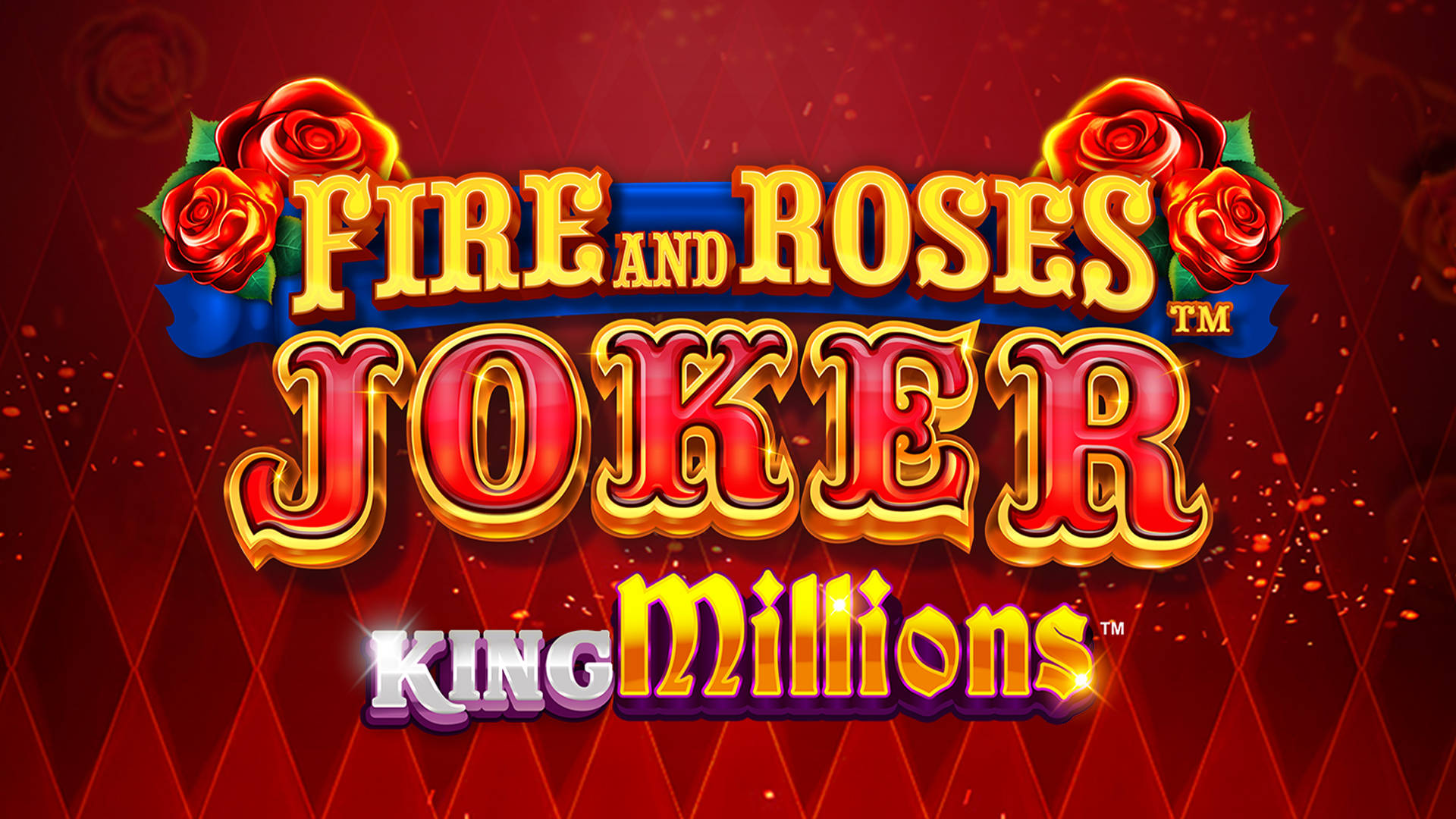 Fire and Roses Joker King Millions
