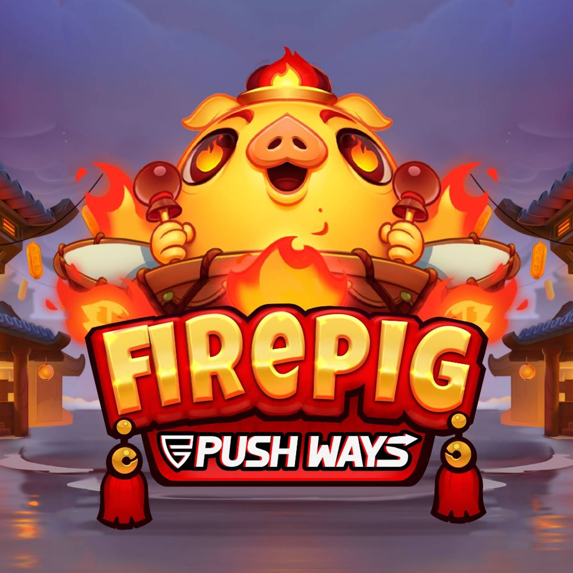 Fire Pig Push Ways