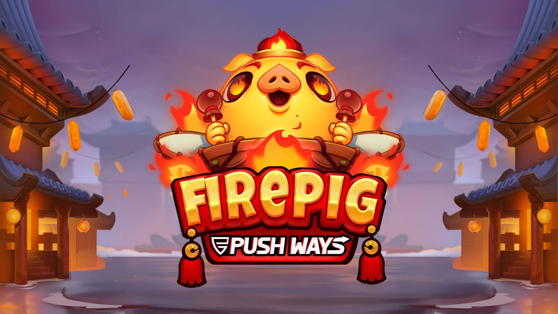 Fire Pig Push Ways