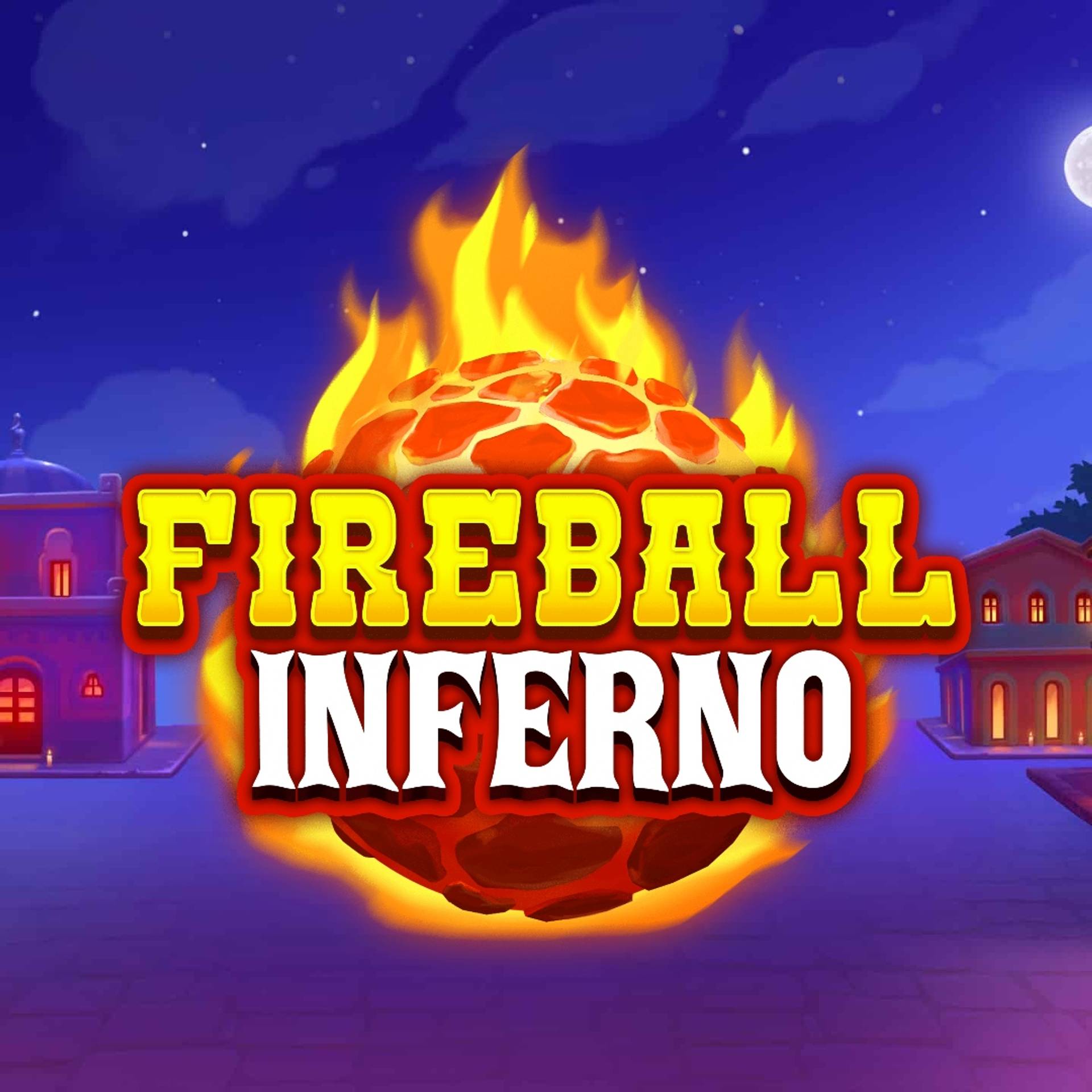 Fireball Inferno