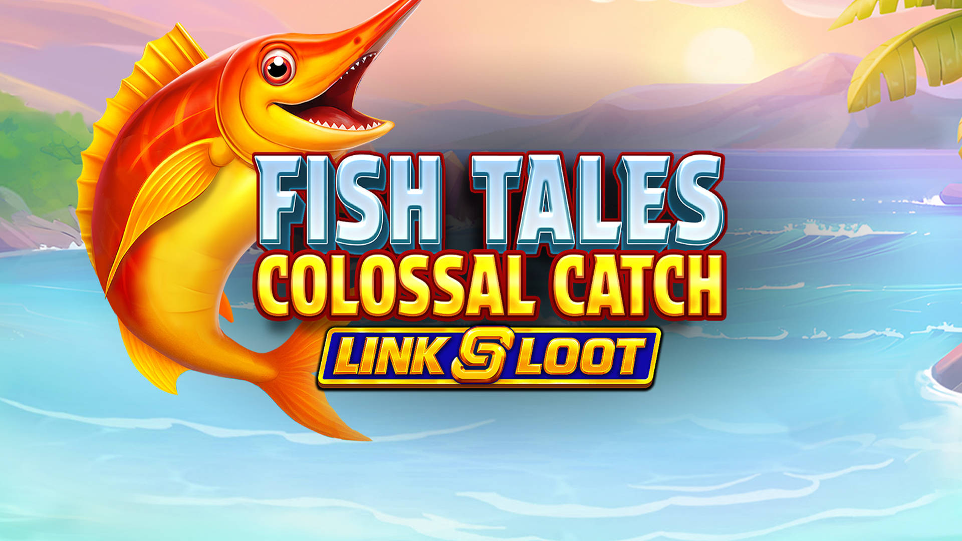 Fish Tales Colossal Catch: Link & Loot