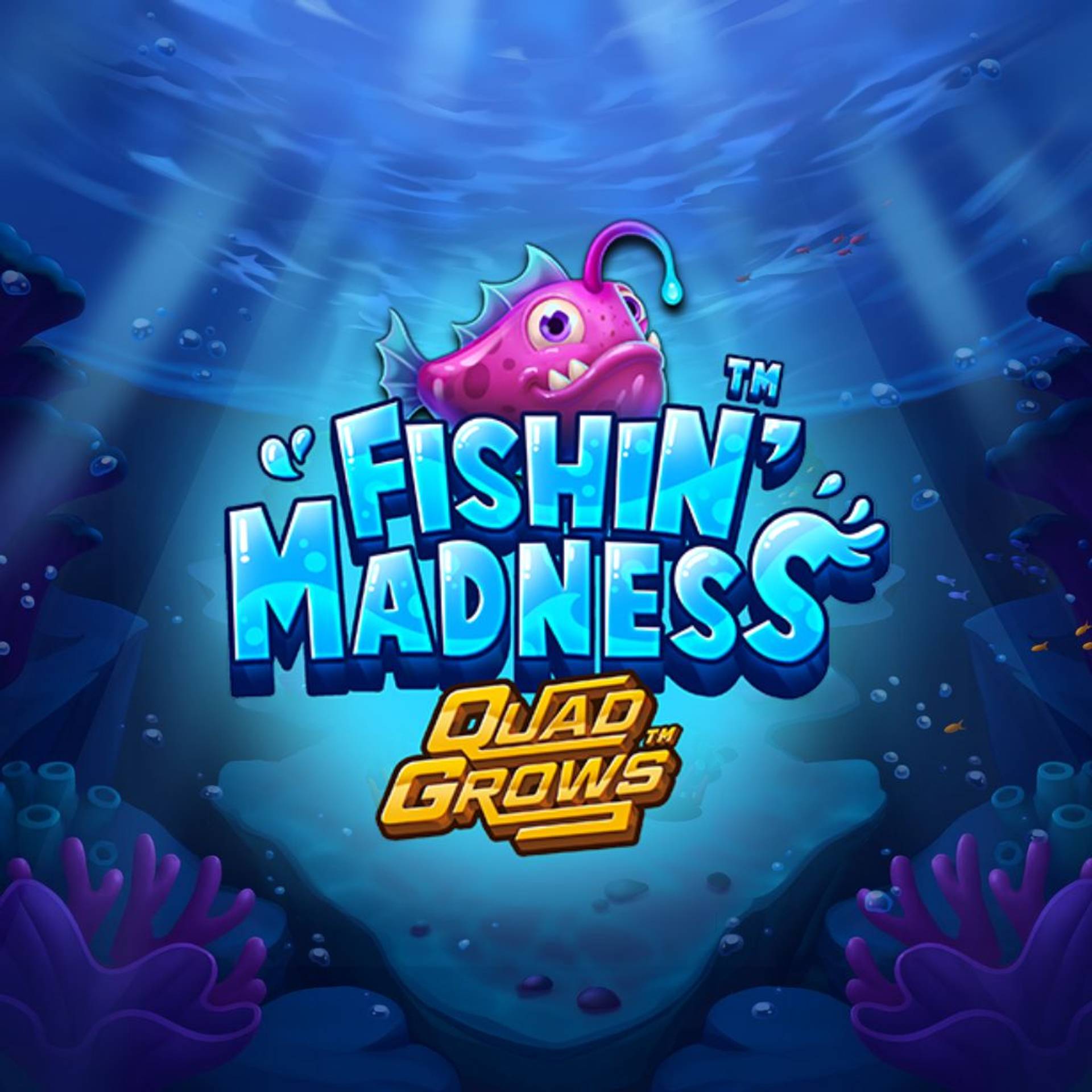 Fishin' Madness QUADGROWS