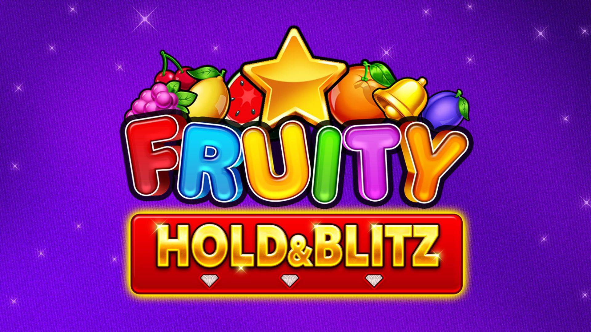 Fruity Hold & Blitz