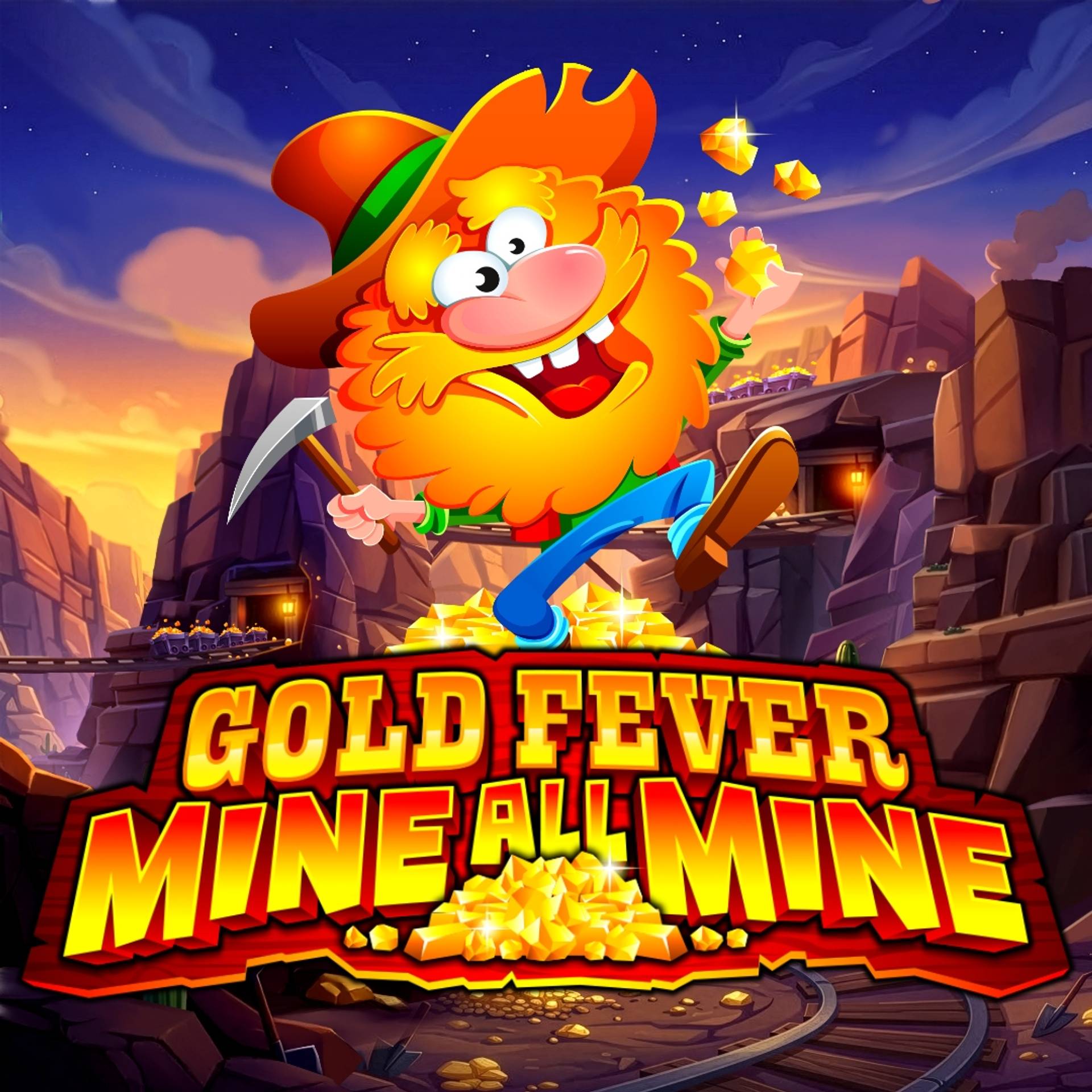 Gold Fever Mine All Mine
