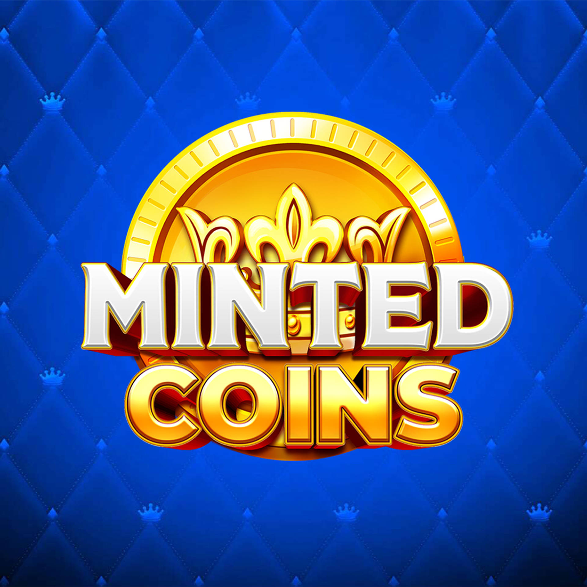 Minted Coins