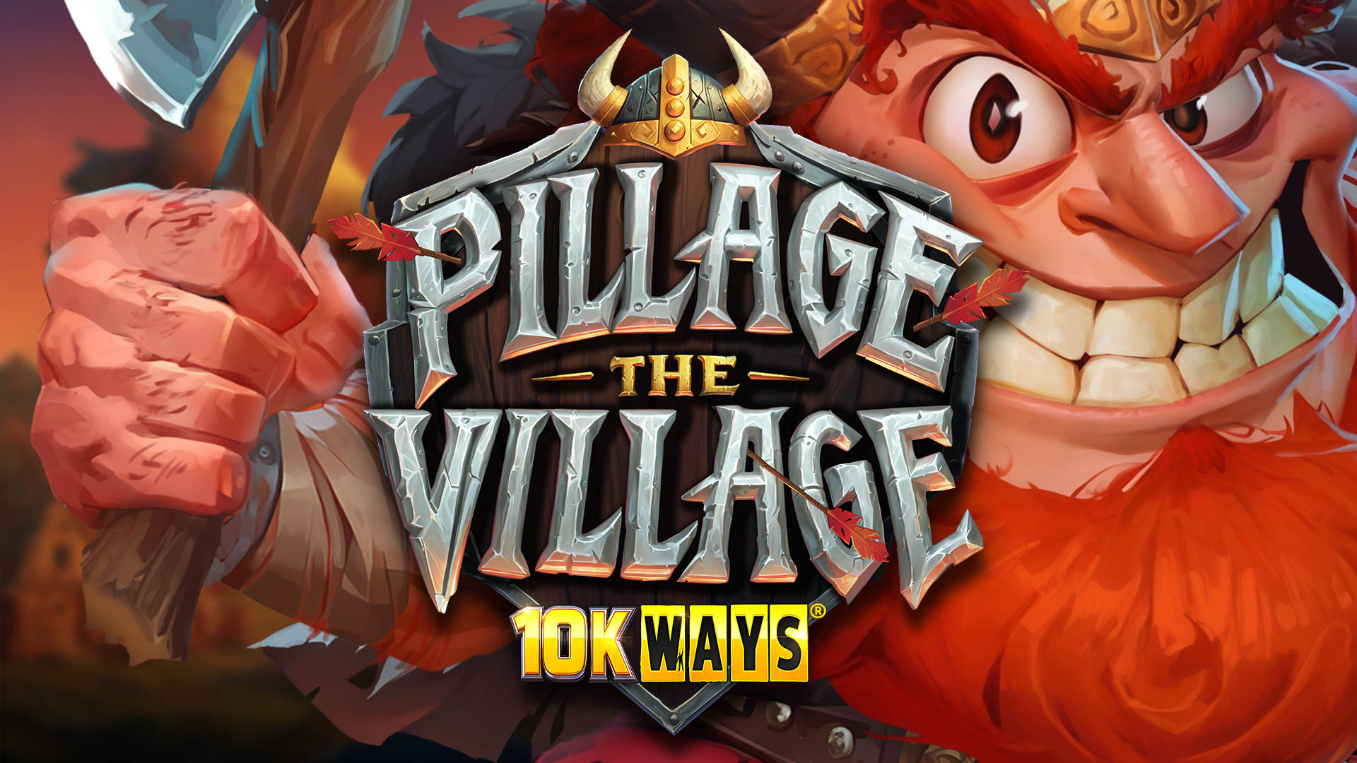 Pillage The Village 10K Ways