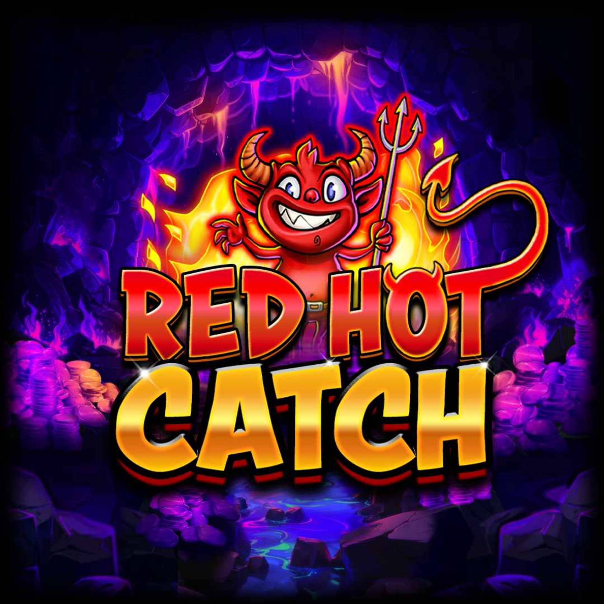 Red Hot Catch