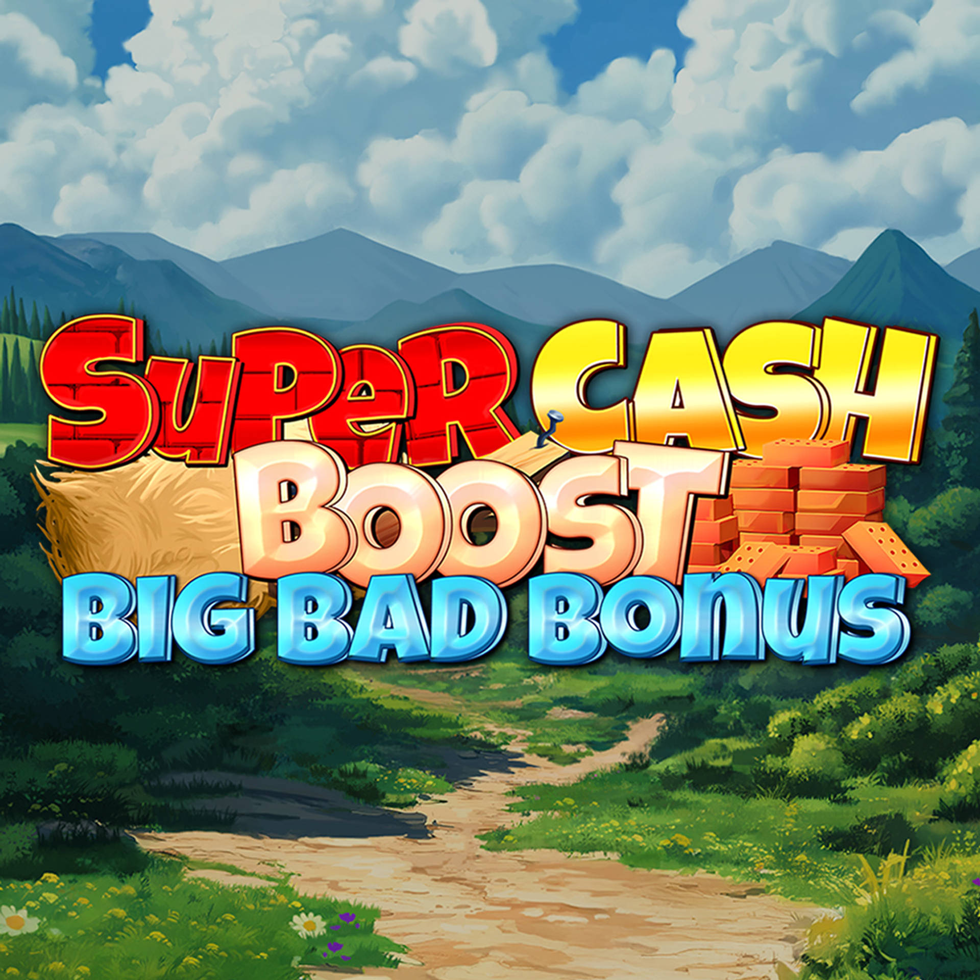 Super Cash Boost: Big Bad Bonus