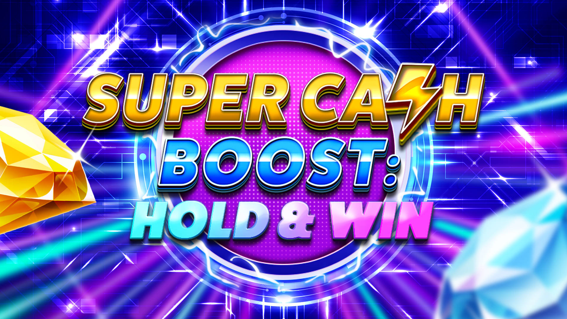 Super Cash Boost: Hold & Win