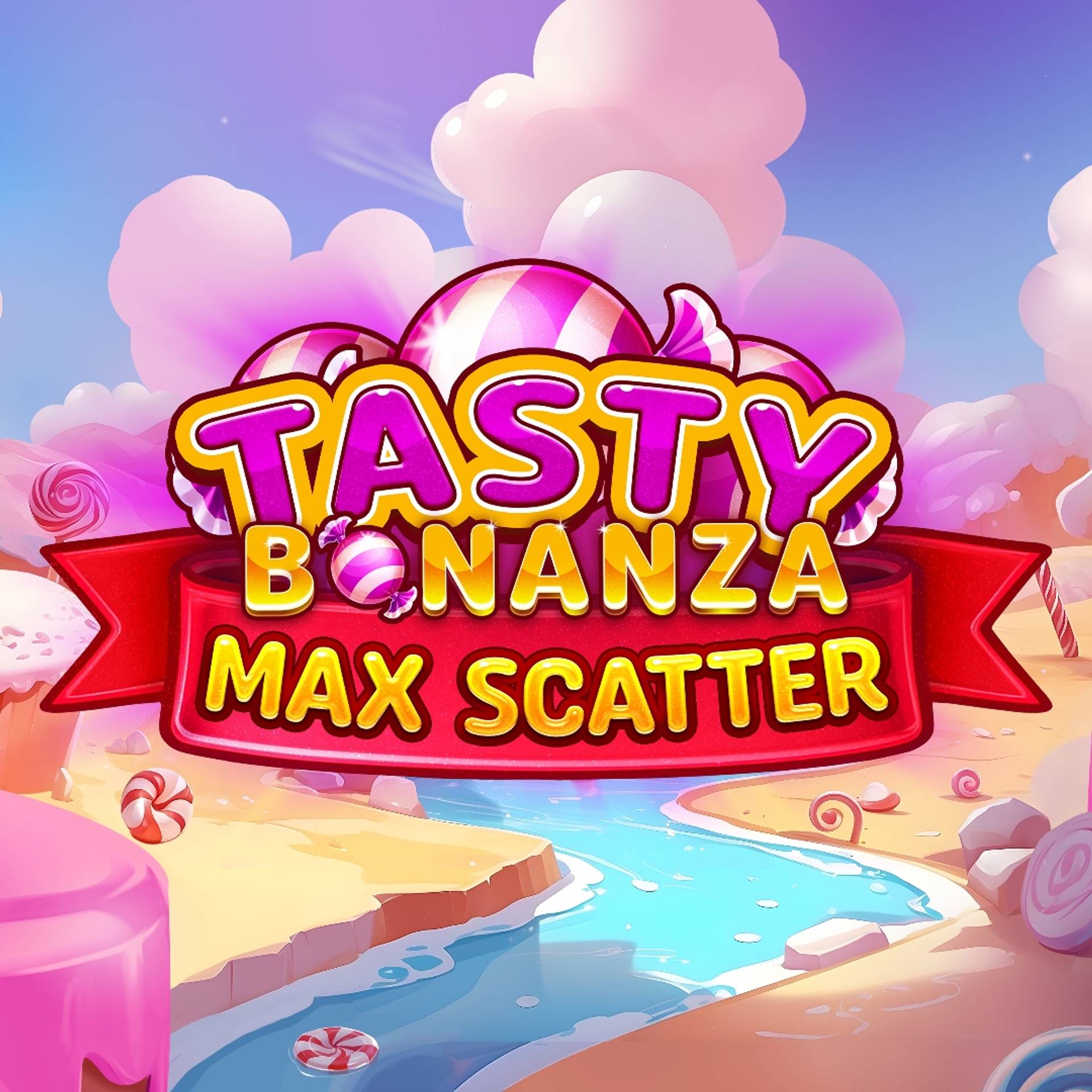 Tasty Bonanza Max Scatter