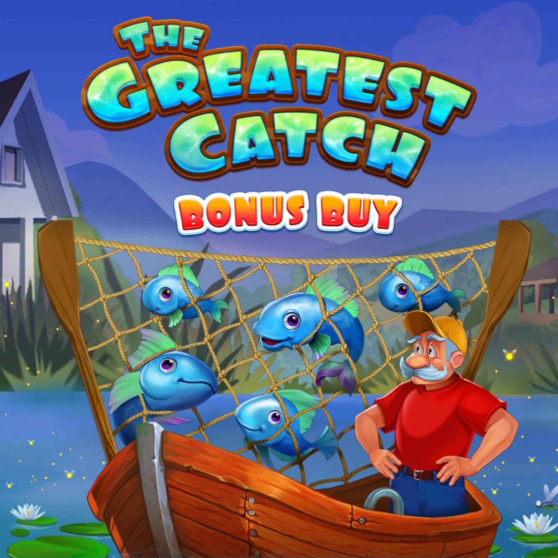 The Greatest Catch Bonus Buy