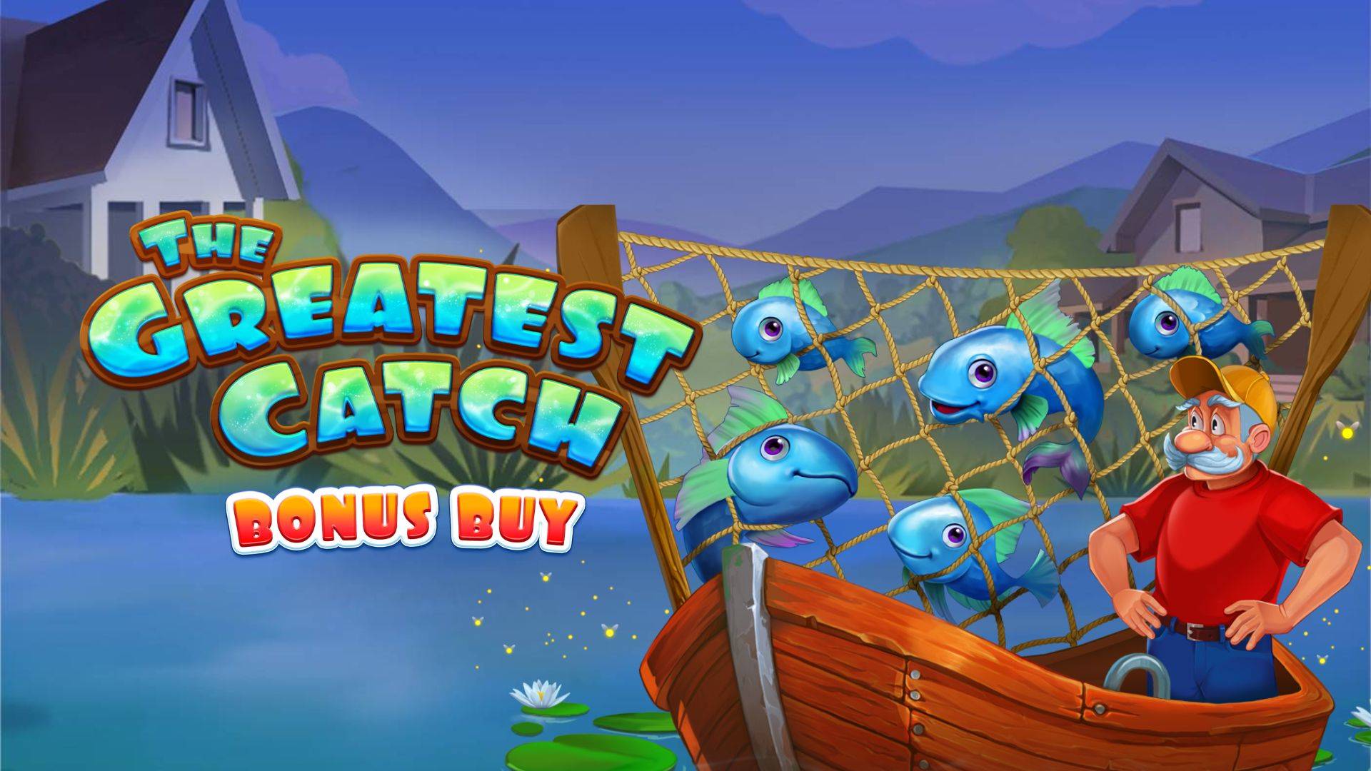 The Greatest Catch Bonus Buy