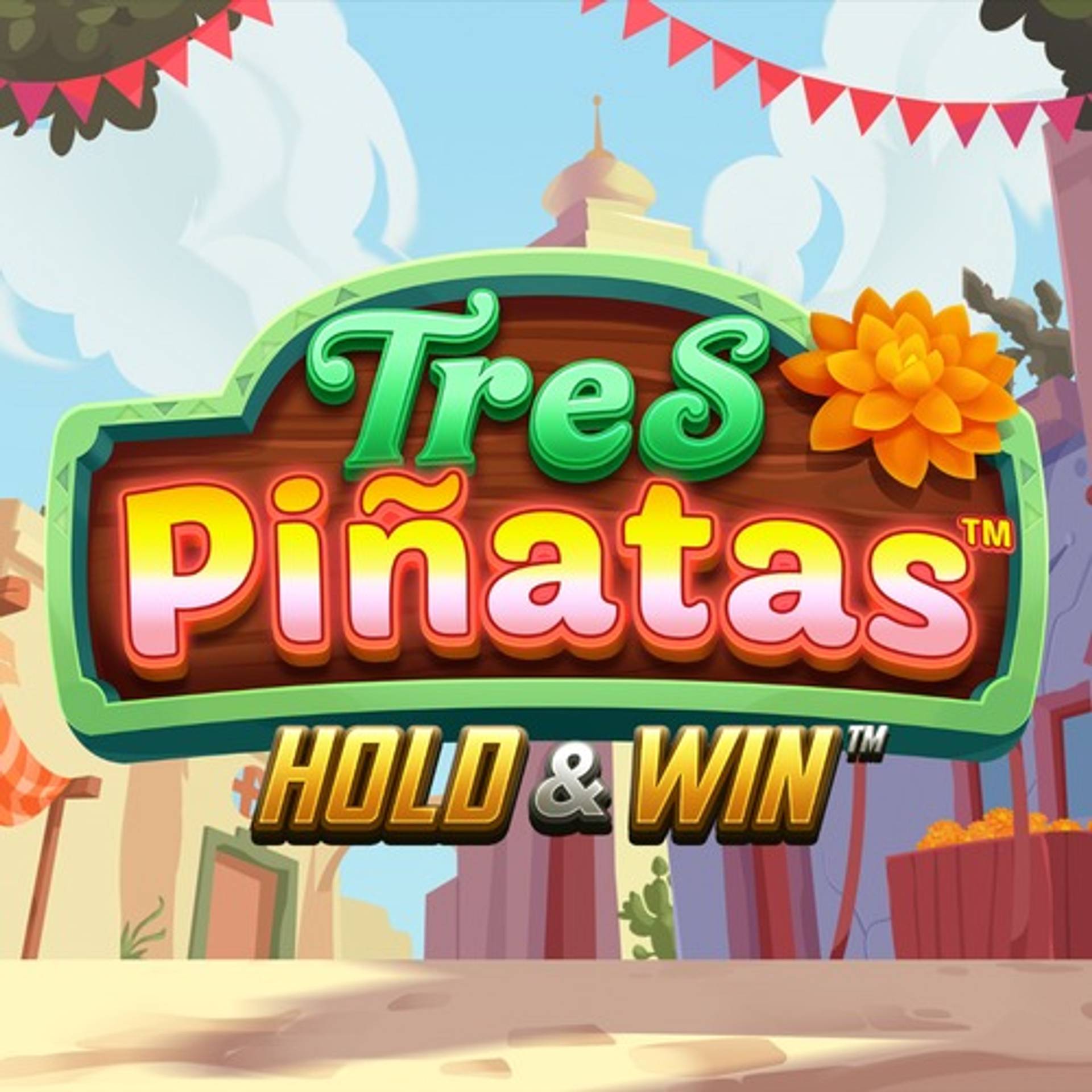 Tres Pinatas Hold & Win