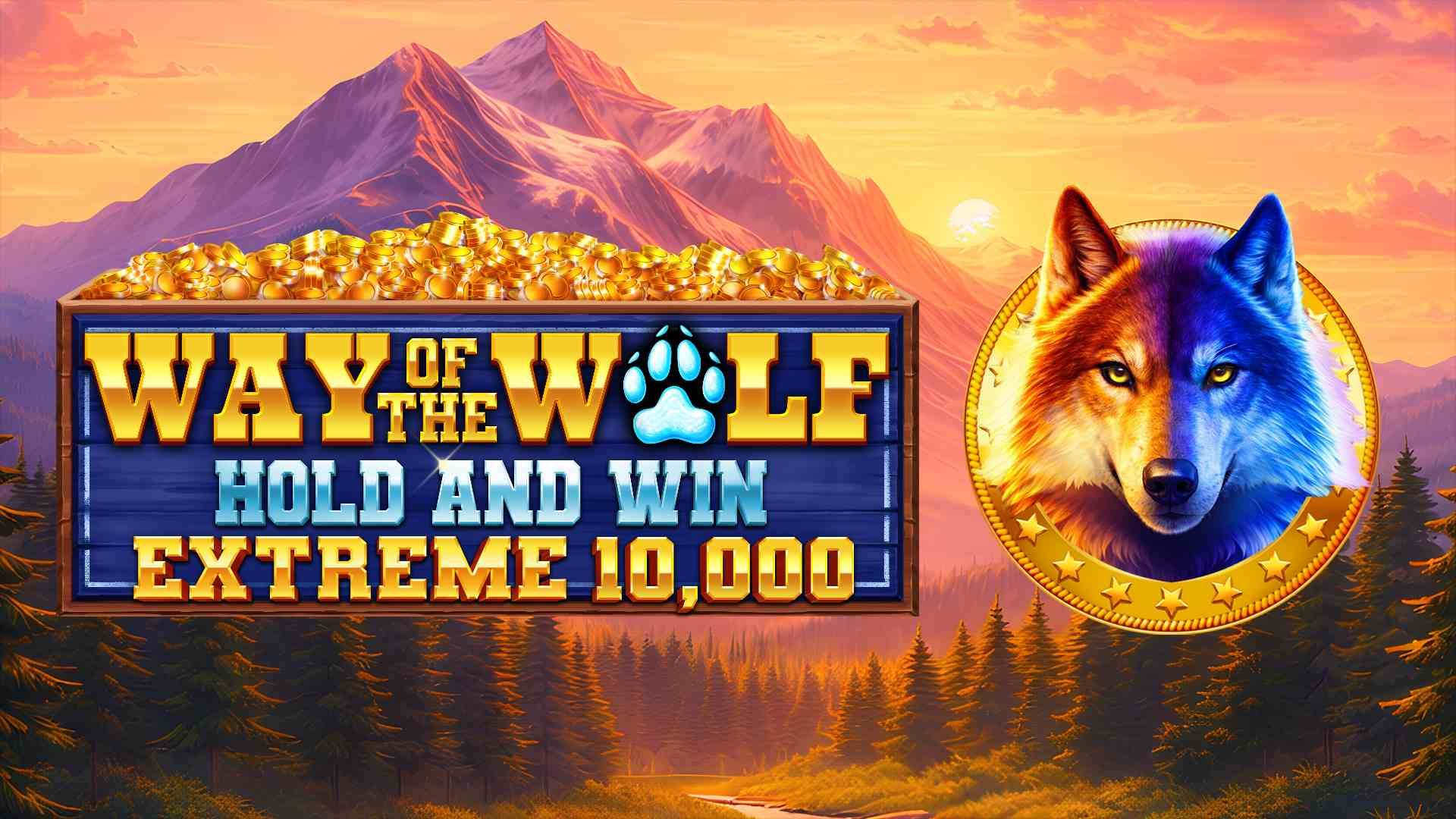 Way of the Wolf Hold and Win Extreme 10,000